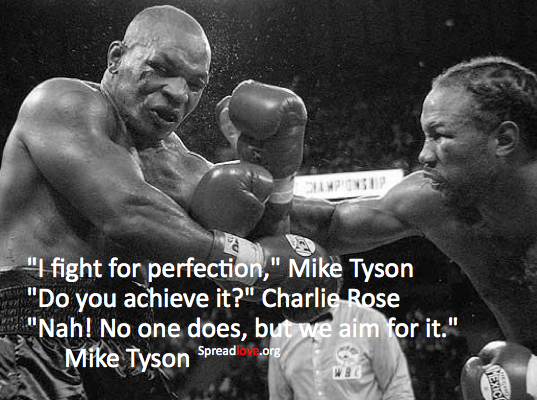 mike tyson on perfection